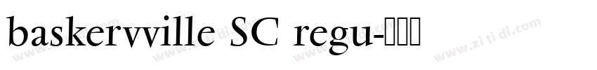 baskervville SC regu字体转换
